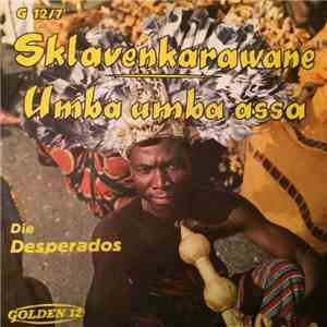 Die Desperados - Sklavenkarawane