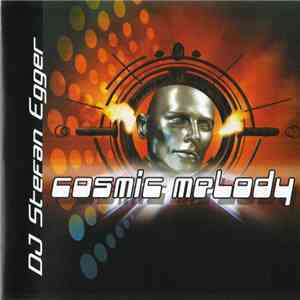 DJ Stefan Egger - Cosmic Melody