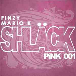 Finzy, Mario K - Shläck Pink 001