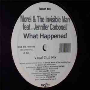 George Morel & The Invisible Man  Feat Jennifer Carbonell - What Happened