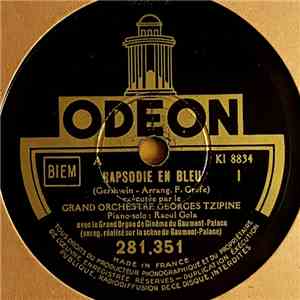 Georges Tzipine And His Orchestra, Raoul Gola - Rapsodie En Bleu
