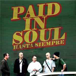 Hasta Siempre - Paid In Soul