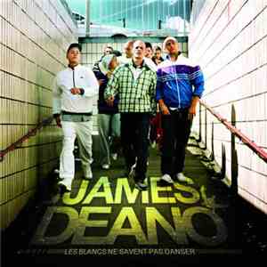 James Deano - Les Blancs Ne Savent Pas Danser
