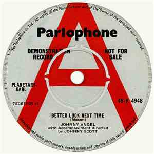 Johnny Angel  - Better Luck Next Time