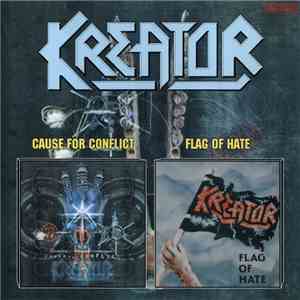 Kreator - Cause For Conflict / Flag Of Hate