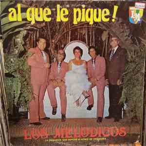 Los Melódicos - Al Que Le Pique!