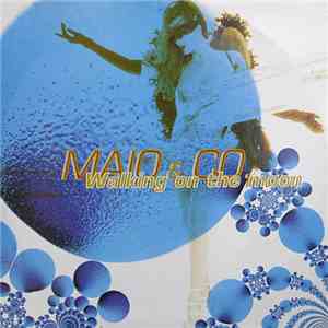 Maio & Co. - Walking On The Moon