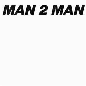 Man 2 Man - Hottest Of The Hot / Walk Like A Man