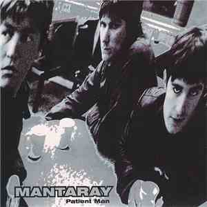 Mantaray  - Patient Man