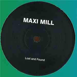 Maxi Mill - Lost And Found / Speed Balance Weight