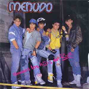 Menudo - Somos Los Hijos Del Rock