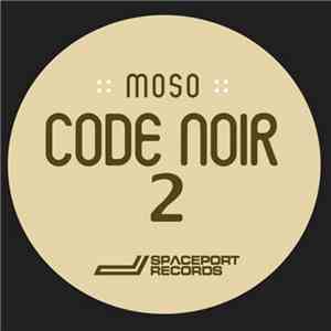 Moso - Code Noir 2