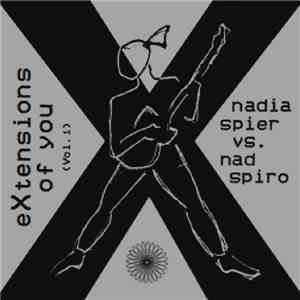 Nad Spiro vs. Nadia Spier - Extensions Of You