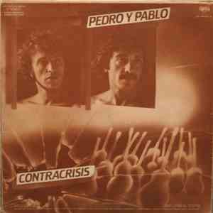 Pedro Y Pablo - Contracrisis