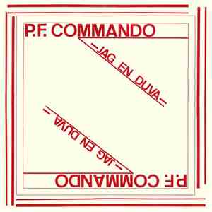 P.F. Commando - Jag En Duva