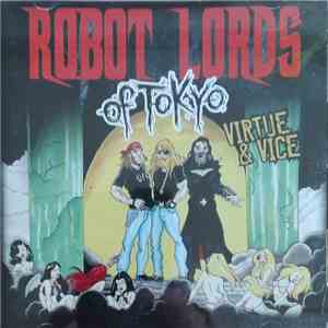 Robot Lords Of Tokyo - Virtue & Vice