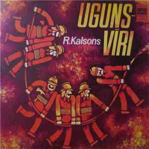 Romualds Kalsons - Ugunsdzēsēju Dziesmas = Песни Пожарных