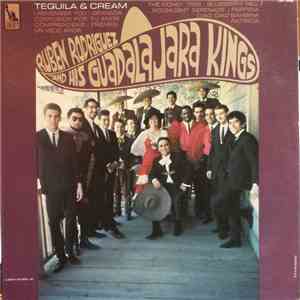 Ruben Rodriguez And His Guadalajara Kings - Tequila & Cream