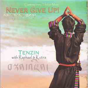 Tenzin  With Raphael & Kutira - Never Give Up!