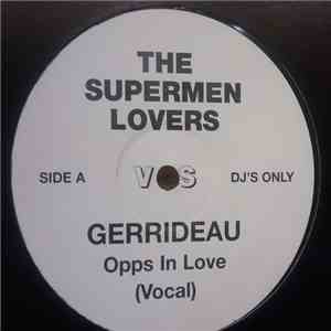 The Supermen Lovers Vs Gerideau - Opps In Love
