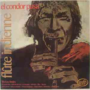 Trio Los Andes - Flûte Indienne - El Condor Pasa