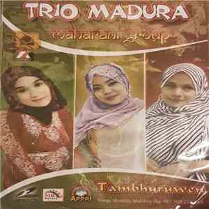 Trio Madura, Maharani Group - Tambhuruwen