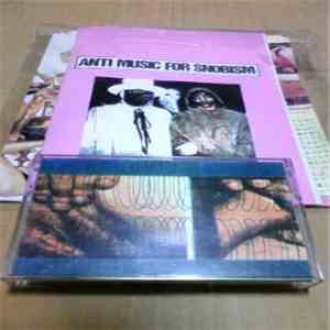Various - Anti Music For Snobism
