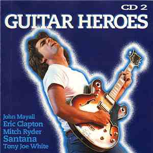 Various - Guitar Heroes CD 2