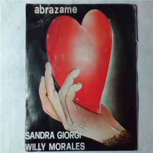 Willy Morales  And Sandra Giorgi - Abrazame