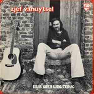 Zjef Vanuytsel - Er Is Geen Weg Terug
