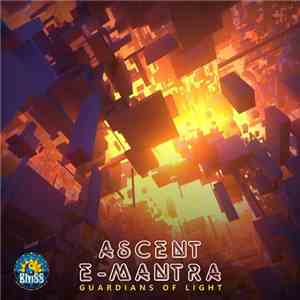 Ascent, E-Mantra - Guardians Of Light
