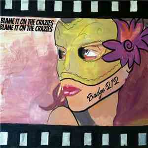 Badge 212 - Blame It  On The Crazies (EP)