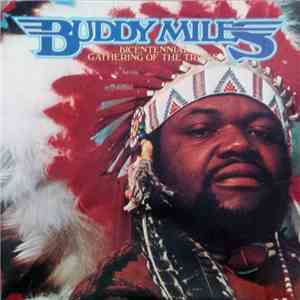 Buddy Miles - Bicentennial Gathering Of The Tribes