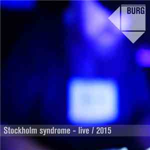 BURG - Stockholm syndrome - Live 2015
