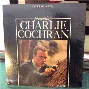 Charles Cochran - Presenting Charlie Cochran