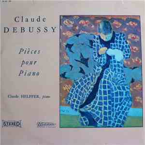 Claude Debussy - Pièces Pour Piano