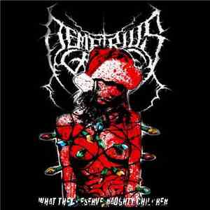 Demetrius Grave - What They Deserve, Naughty Children