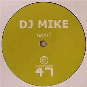 DJ Mike  - Ravin'