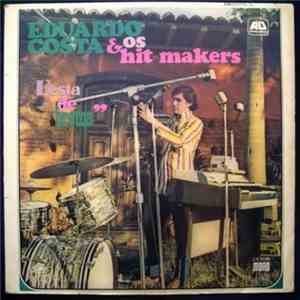 Eduardo Costa & Os Hit-Makers - Festa De Brotos