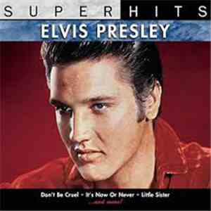 Elvis Presley - Super Hits