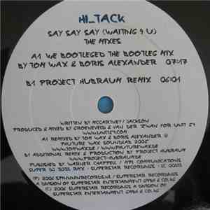 Hi_Tack - Say Say Say (Waiting 4 U) (The Mixes)