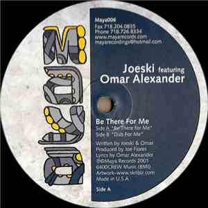 Joeski Featuring Omar Alexander - Be There For Me