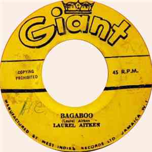 Laurel Aitken - Bagaboo / I Remember