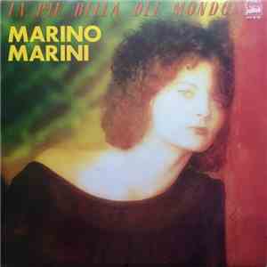 Marino Marini - La Piu' Bella Del Mondo