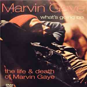 Marvin Gaye - What's Going On - The Life And Death Of Marvin Gaye