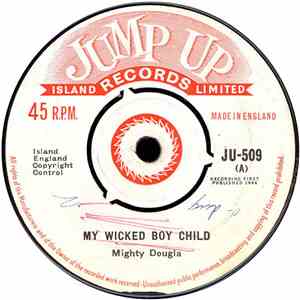Mighty Dougla - My Wicked Boy Child