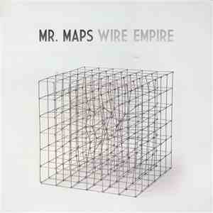 Mr. Maps  - Wire Empire / Wire Empire Remixes