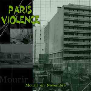 Paris Violence - Mourir En Novembre