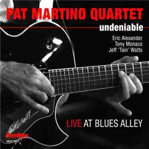Pat Martino Quartet - Undeniable