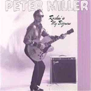Peter Miller - Rockin' Is My Bizzness